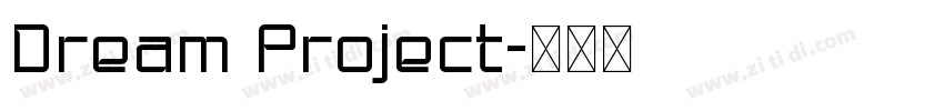 Dream Project字体转换
